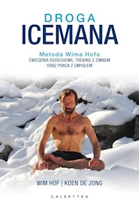 Droga Icemana - Hof Wim, Jong Koen - książka
