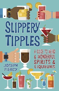 Slippery Tipples - Piercy Joseph - ebook