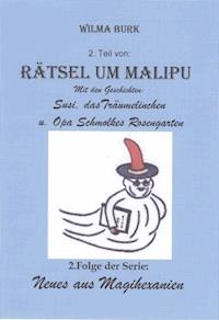 Rätsel um Malipu 2. Teil - Wilma Burk - ebook