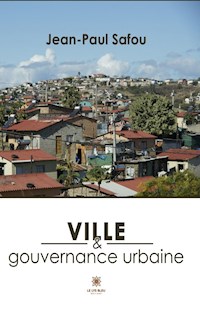 Ville et gouvernance urbaine - Jean-Paul Safou - ebook