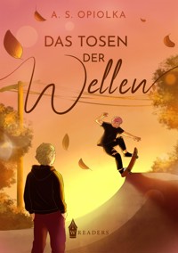 Das Tosen der Wellen - A.S. Opiolka - ebook
