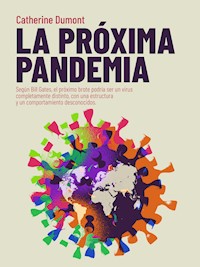 LA PRÓXIMA PANDEMIA - Catherine Dumont - ebook
