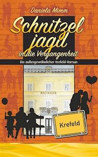 Schnitzeljagd in die Vergangenheit - Daniela Mimm - ebook