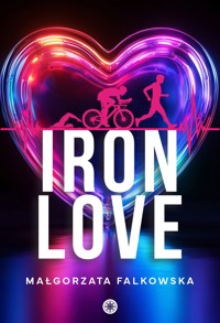 IronLOVE - Falkowska  Małgorzata - ebook