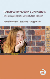 Selbstverletzendes Verhalten - Pamela Wersin - ebook