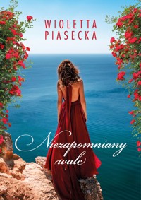 Niezapomniany walc - Wioletta Piasecka  - ebook + audiobook + książka
