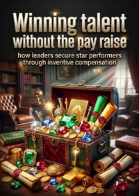Winning talent without the pay raise - Jonathan Hayes - ebook
