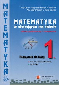 Matematyka w otaczającym nas świecie 1 Podręcznik Zakres podstawowy i rozszerzony -  - książka