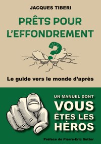Prêts pour l'effondrement ? - Jacques Tiberi - ebook