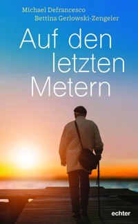 Auf den letzten Metern - Michael Defrancesco - ebook