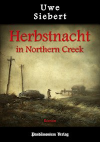 Herbstnacht in Northern Creek - Uwe Siebert - ebook