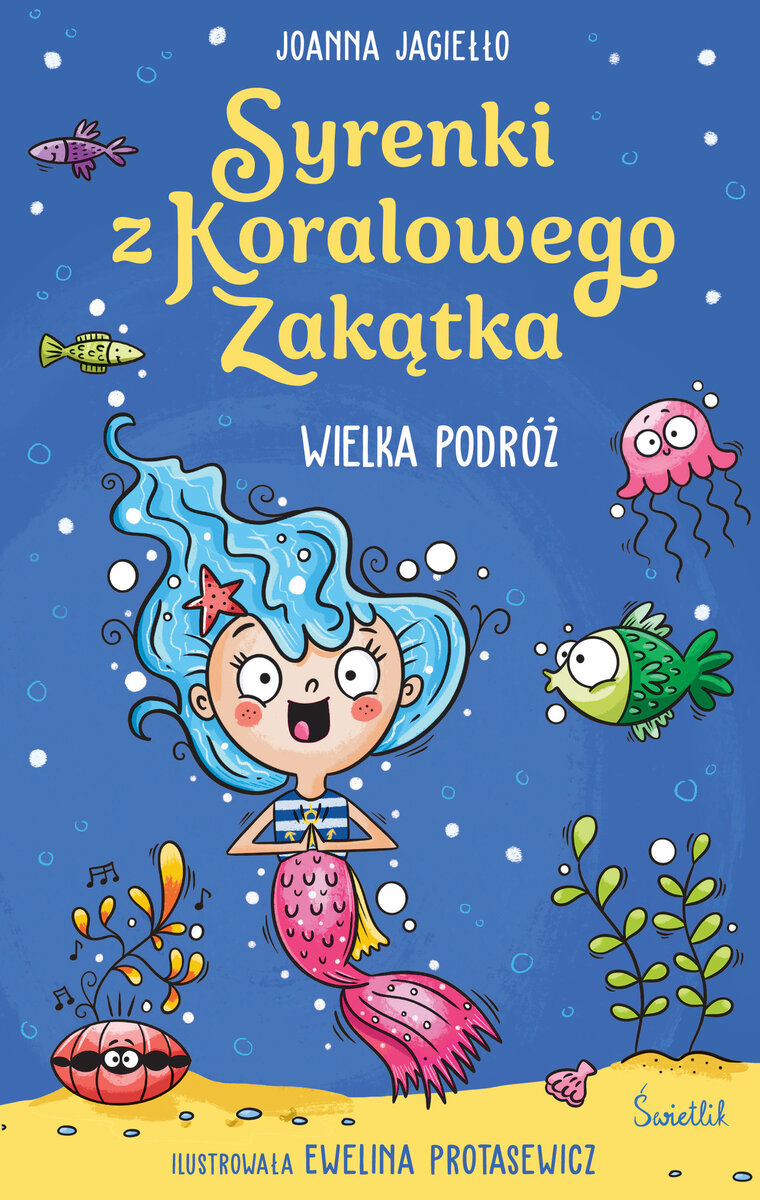 Wielka podróż. Syrenki z Koralowego Zakątka - Joanna Jagiełło - książka