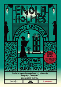 Enola Holmes. Sprawa złowieszczych bukietów - Nancy Springer - ebook + książka