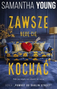 Zawsze będę Cię kochać - Samantha Young - książka