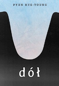 Dół - Pyun Hye-young - ebook + książka