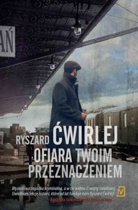 Ofiara twoim przeznaczeniem - Ryszard Ćwirlej - ebook + audiobook + książka