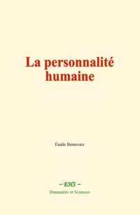 La personnalité humaine - Émile Beaussire - ebook