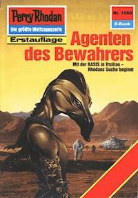 Perry Rhodan 1560: Agenten des Bewahrers -  H. G. Francis - ebook