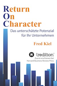 Return On Character - Fred Kiel - ebook