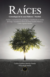 Raíces - Carlos Gustavo Martin Natale - ebook