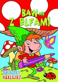 Baw się z Elfami Muchomorek -  - książka