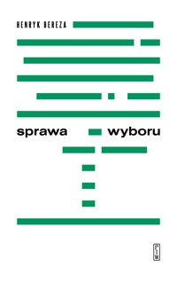 Sprawa wyboru - Henryk Bereza - ebook + książka