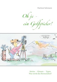 Oh je - ein Golfspieler! - Hartmut Salzmann - ebook
