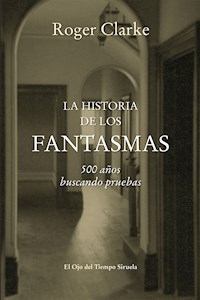 La historia de los fantasmas - Clarke Roger - ebook