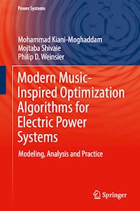 Modern Music-Inspired Optimization Algorithms for Electric Power Systems - Mohammad Kiani-Moghaddam - ebook