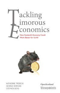 Tackling Timorous Economics - Katherine Trebeck - ebook