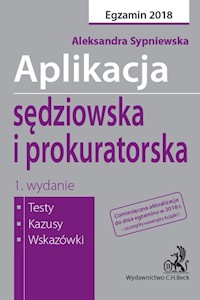 Aplikacja sędziowska i prokuratorska Egzamin 2018 - Aleksandra Sypniewska - książka