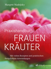Praxishandbuch Frauenkräuter - Margret Madejsky - ebook