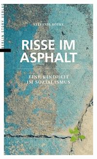 Risse im Asphalt - Stefanie Röfke - ebook