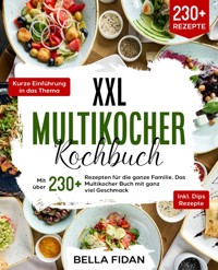 XXL Multikocher Kochbuch - Bella Fidan - ebook
