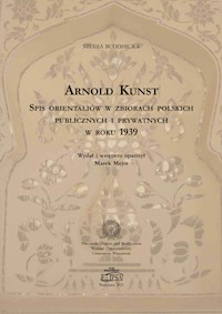Spis orientaliów w zbiorach polskich publicznych i prywatnych w roku1939 - Kunst Arnold - książka