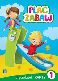 Plac zabaw Karty pracy Pięciolatek Część 1 - Sowa Paulina, Szyller Aleksandra - książka