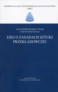 Esej o zasadach sztuki przekładowczej - Tytler Alexander Fraser - książka