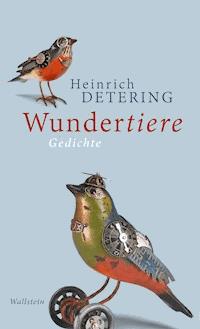 Wundertiere - Heinrich Detering - ebook