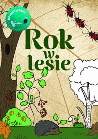 Rok w lesie. Kolorowanka - Kulawiecka Kinga - książka