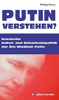 Putin verstehen? - Philipp Ewers - ebook