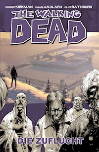 The Walking Dead 03: Die Zuflucht - Robert Kirkman - ebook