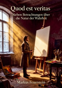 Quod est veritas - Markus Feuerstein - ebook