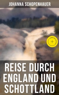 Reise durch England und Schottland - Johanna Schopenhauer - ebook