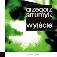 Wyjście - Strumyk Grzegorz - książka