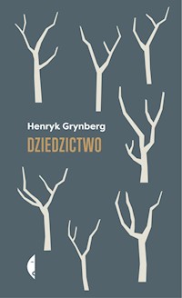 Dziedzictwo - Henryk Grynberg - książka