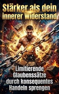 Stärker als dein innerer Widerstand - Anna Keller - ebook