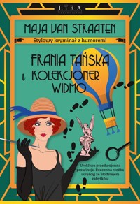 Frania Tańska i Kolekcjoner Widmo - van Straaten Maja - książka