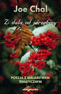 Z dala od jarzębiny - Chal Joe - książka