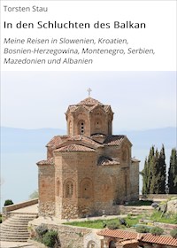 In den Schluchten des Balkan - Torsten Stau - ebook