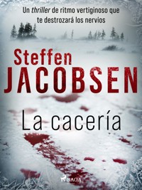 La cacería - Steffen Jacobsen - ebook